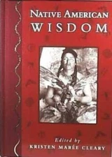 Native American Wisdom - Hardcover By Kristen Maree Cleary - GOOD