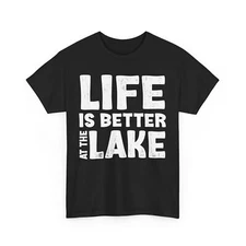 Life Is Better At The Lake Shirt, Lake Life Lovers Boating Fishing Women Men Tee