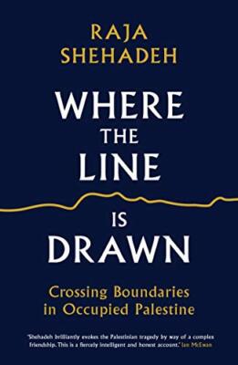 Where the Line is Drawn: Crossing Boundaries in Occupied Palest 