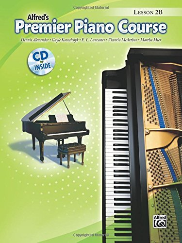 Premier Piano Course, Lesson 2B [With CD] (Alfred's... - Alexander Btech PhD...