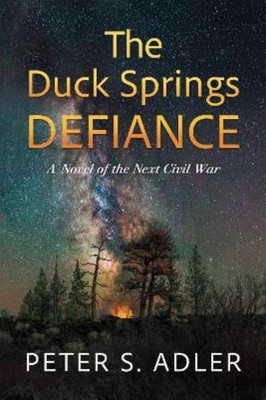 Peter S. Adler The Duck Springs Defiance (Taschenbuch)
