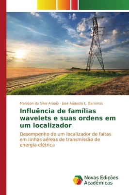 Maryson da Silva Araujo (u. a.) | Influência de famílias wavelets e suas...