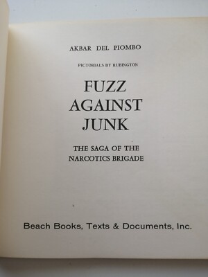 FUZZ AGAINST JUNK THE SAGA OF THE NARCOTICS BRIGADE - AKBAR DEL PIOMBO