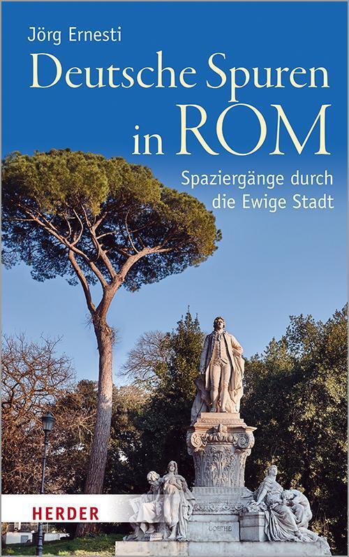 Thumbnail - Deutsche Spuren In Rom Spaziergänge Durch Die Ewige Stadt Jörg Ernesti