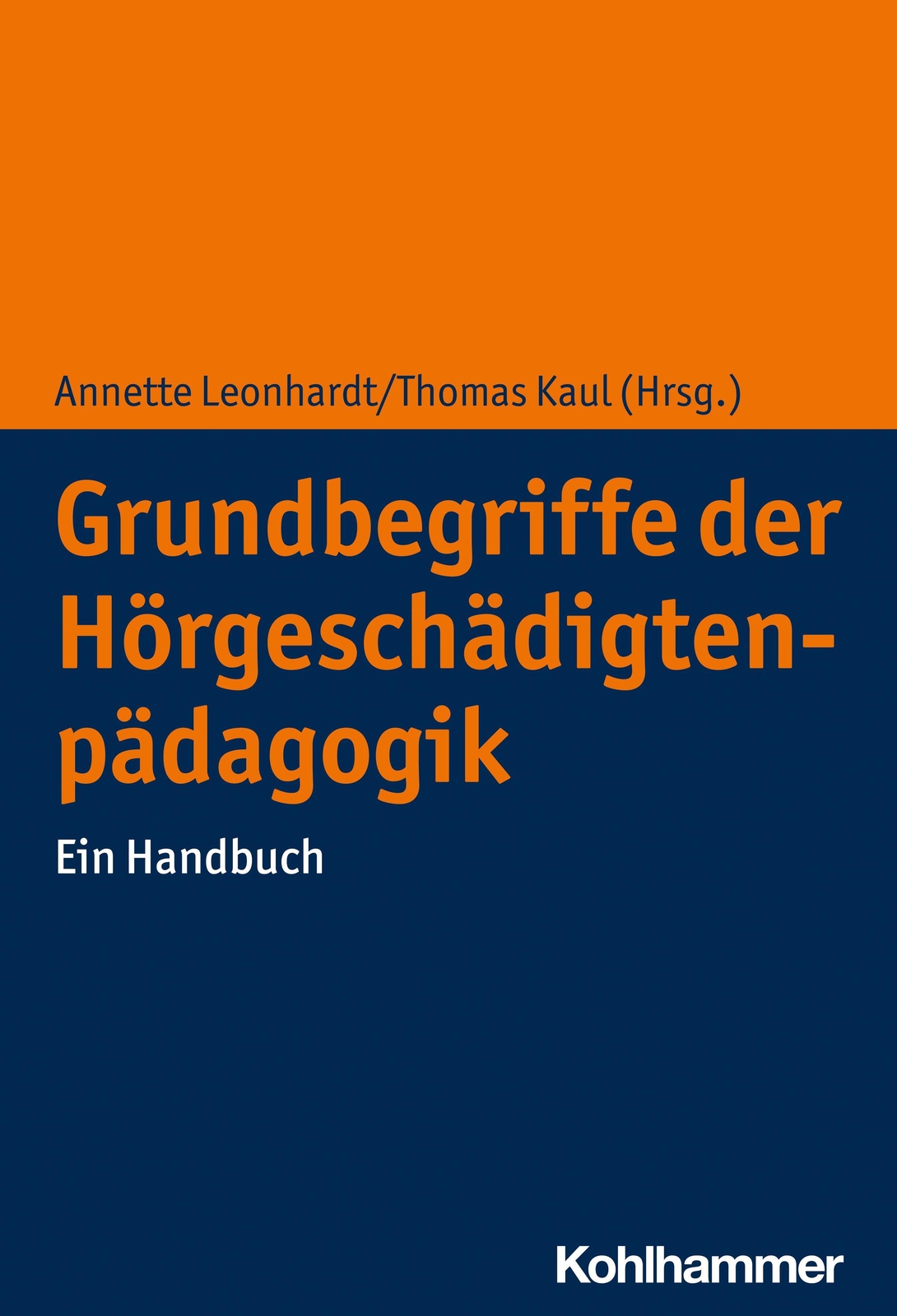 Thumbnail - Grundbegriffe Der Hörgeschädigtenpädagogik Ein Handbuch Leonhardt (u.