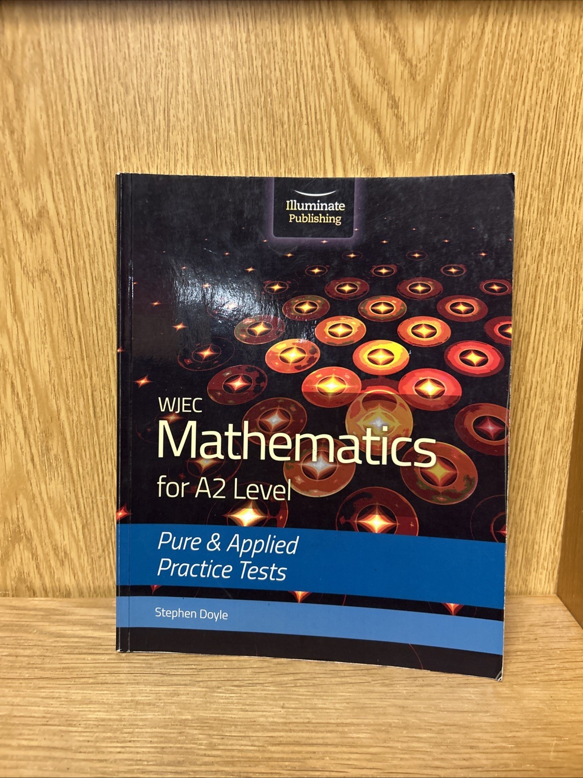 WJEC Mathematics for A2 Level: Pure and Applied Practice Tests (4820)