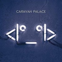 Caravan Palace - <Ii> - Cd - G3Z