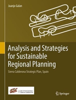 Analysis and Strategies for Sustainable Regional Planning: Sierra Calderona Stra
