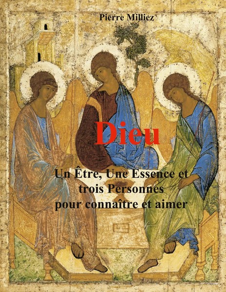 Dieu | Un ÊTre, Une Essence Et Trois Personnes Pour ConnaîTre Et Aimer | Milliez-image