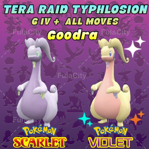 POKEMON SCARLET VIOLET⚡ GOODRA ⚡ TYPHLOSION TERA RAID  • 6 IV •EVS • ALL MOVES