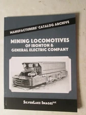 Manufacturers' Catalog Archive - Ironton and General Electric Mining Locomotives