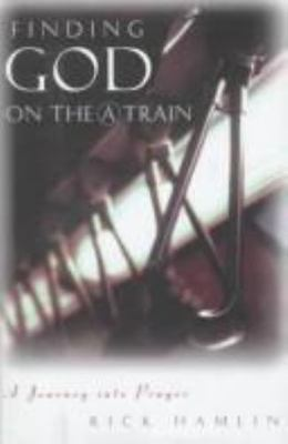 #ad #ad Finding God on the a Train: A Journey into Prayer by Rick Hamlin $7.38
