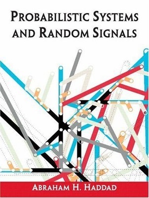 Probabilistic Systems and Random Signals - paperback Haddad, Abraham H