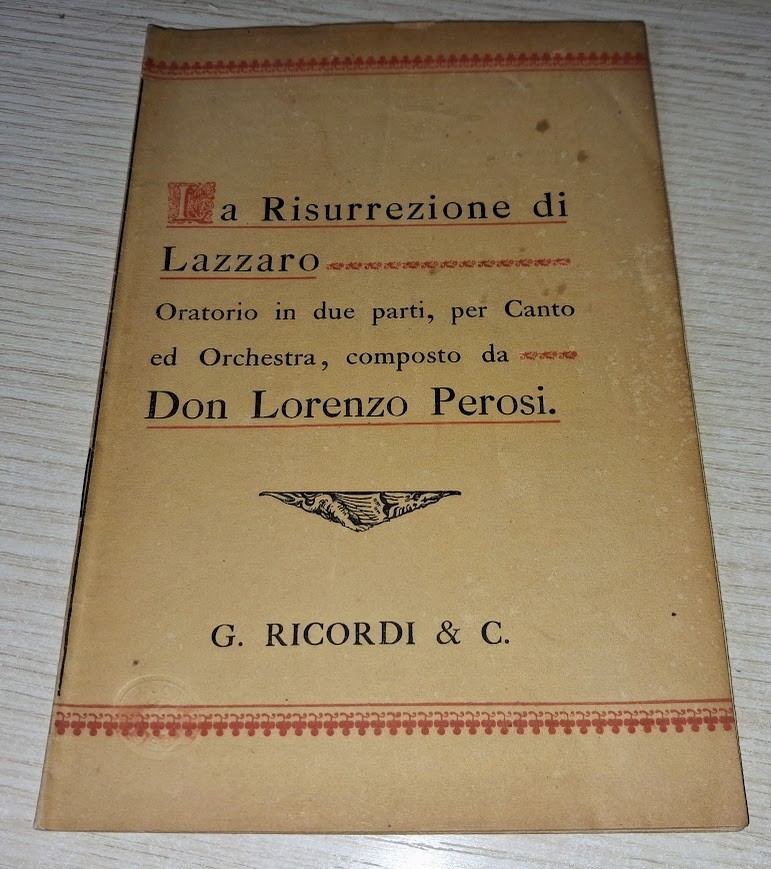 DON LORENZO PEROSI LA RISURREZIONE DI LAZZARO ORATORIO LIBRETTO RICORDI 1898