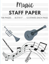 Music Staff Paper 12 Stave Notebook 8.5" x 11" for Composition