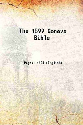 The 1599 Geneva Bible 1599 [Hardcover]