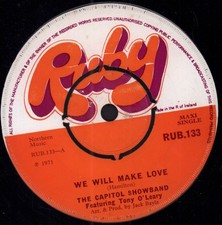 Capitol Showband We Will Make Love 7" vinyl Ireland Ruby 1971 4 prong label