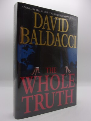 The Whole Truth by David Baldacci (2008, Hardcover/DJ Protected) 1st Printing