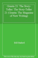 Granta 21: The Story-Teller: The Story-Teller 21 (Granta: The Magazine of New ,