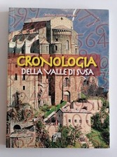 G. Baulino Bresso - Cronologia della Valle di Susa - Susa Libri