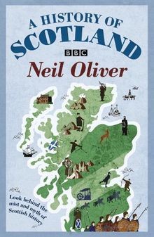 A History Of Scotland von Oliver, Neil | Buch | Zustand sehr gut