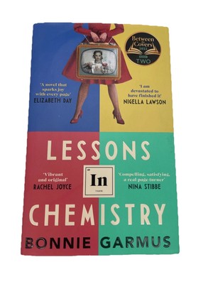 Lessons in Chemistry: A Novel by Bonnie Garmus - First Edition, 2022 HB/DJ