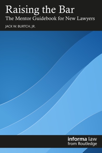 Raising the Bar by Jr., Jack W. Burtch (Paperback Book)