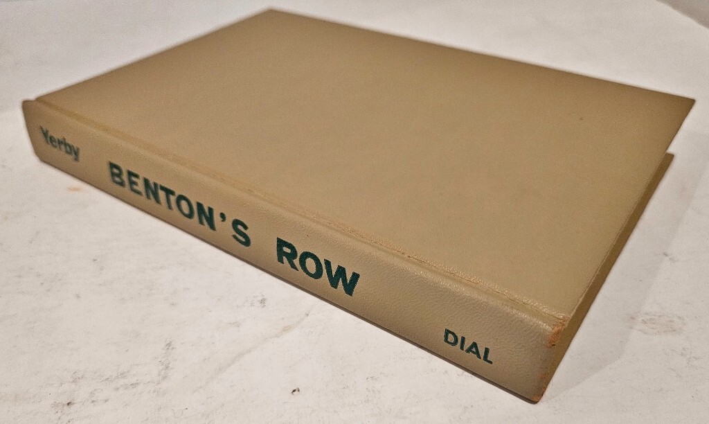 FILA "BENTON'S ROW: by Frank Yerby~ 1954 ~ Dial Press ~ Hardcover Dust jacket