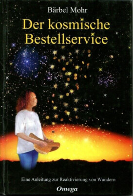 Der kosmische Bestellservice von Bärbel Mohr (2011, Gebundene Ausgabe)