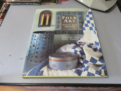 Stewart Und Sally Walton - Folk Art Style & Design - Lorenz Books 1995