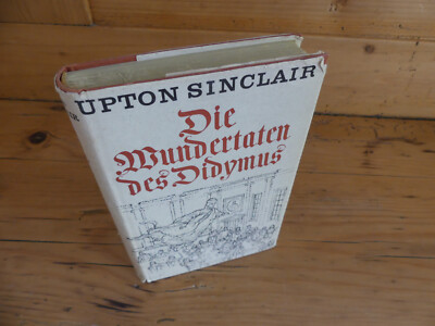 Upton Sinclair: Die Wundertaten des Didymus | Alfred Scherz Verlag | Leinen