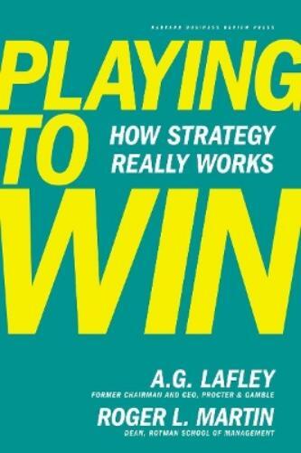 Roger L. Martin A.G. Lafley Playing to Win (Copertina rigida)