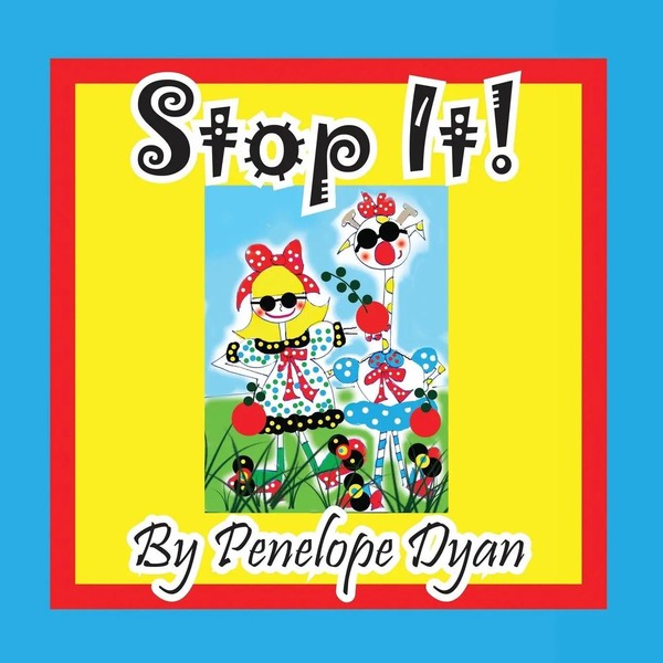 Penelope Dyan | Stop It! | Taschenbuch | Englisch (2014) | EAN 9781614771678-image