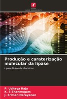 ProduçãO E CaraterizaçãO Molecular Da Lipase Lipase Molecular BactéRias Buch
