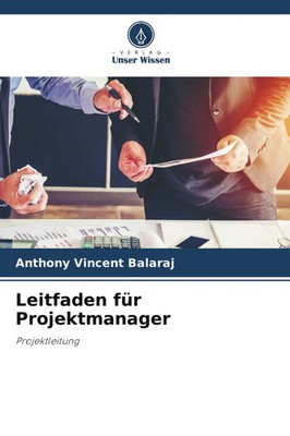 Anthony Vincent Balaraj | Leitfaden für Projektmanager | Taschenbuch | Deutsch