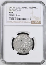 AH295-320 ABBASID AL-MUQTADIR DIRHAM NGC MS 62 AH301 S hiraz Silver Coin Islamic