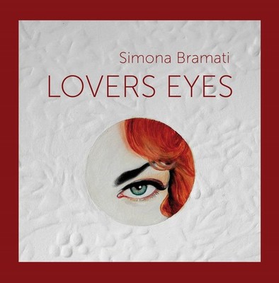 Antonella Muzi Simona Bramati. Lovers eyes. Ediz. ital (Taschenbuch) (US IMPORT)