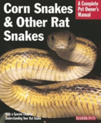 Corn Snakes and Other Rat Snakes Paperback R. D., Bartlett, Patri