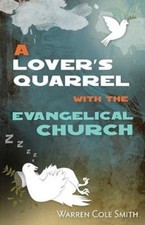 A Lover's Quarrel With the Evangeli- paperback, 9781606570289, Warren Cole Smith