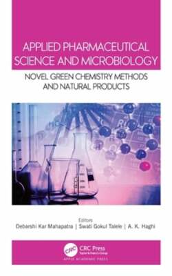 Applied Pharmaceutical Science and Microbiology: Novel Green Chemistry Methods