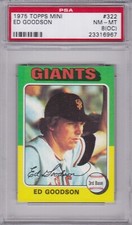 1975 Topps MINI #322 ED GOODSON PSA 8 (OC) NM/MT San Francisco GIANTS