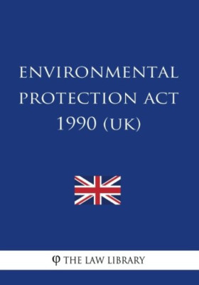 Environmental Protection ACT 1990 - Paperback NEW Library, The La 13/04/2018