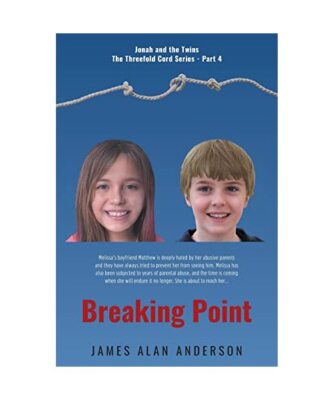 Breaking Point, James Alan Anderson