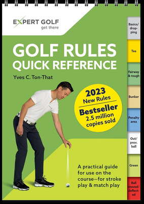 Golf Rules Quick Reference 2023-2026 the Practical Guide for Use on the Course -