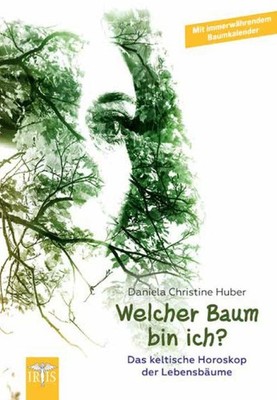 Welcher Baum bin ich? | Daniela Christine Huber | deutsch