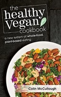 Colin Mccullough - Healthy Vegan Cookbook A New System Of Whole-Food - G245Z