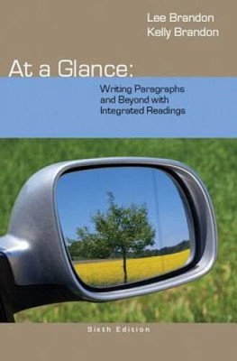 At a Glance: Writing Paragraphs and Beyond, with Integrated Readings - GOOD
