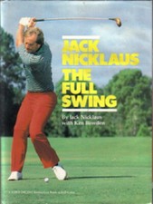 JACK NICKLAUS: THE FULL SWING :: 1984 HB w/ DJ :: FREE Shipping