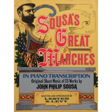 John Philip Sousa's Great Marches 23 Pieces Piano 1975