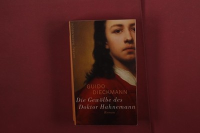 408125 Guido Dieckmann DIE GEWÖLBE DES DOKTOR HAHNEMANN Aufbau Taschenbuch